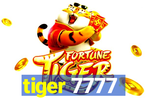 tiger 7777